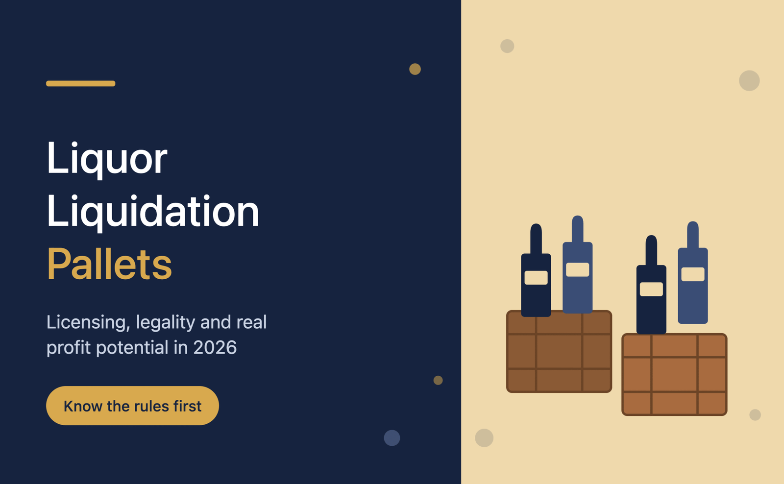 Liquor Liquidation Pallets: Licensing, Legality, and Real Profit Potential